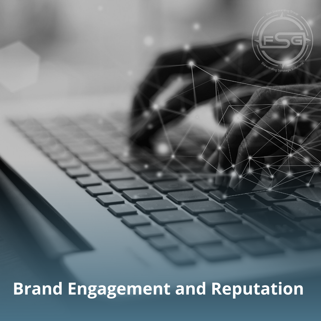 Brand engagement and reputation keyboard for FSG A keyboard with hands typing on it with small shiny lights and spots and lines on top of the hands. In the upper right corner of the image is a watermark of the FSG logo. The logo has the letters FSG in the middle with a circle with four pointed arrows facing north, south, east and west with the S connected to that circle. Four rounded lines make the next circle of the circle and the last layer is a thin circle with the text on the Bottom that reads Stewarding Strategist Solutions and on top, the text reads Fish Stewarding Group. On the bottom of the image in white text are the words Brand Engagement and Reputation.